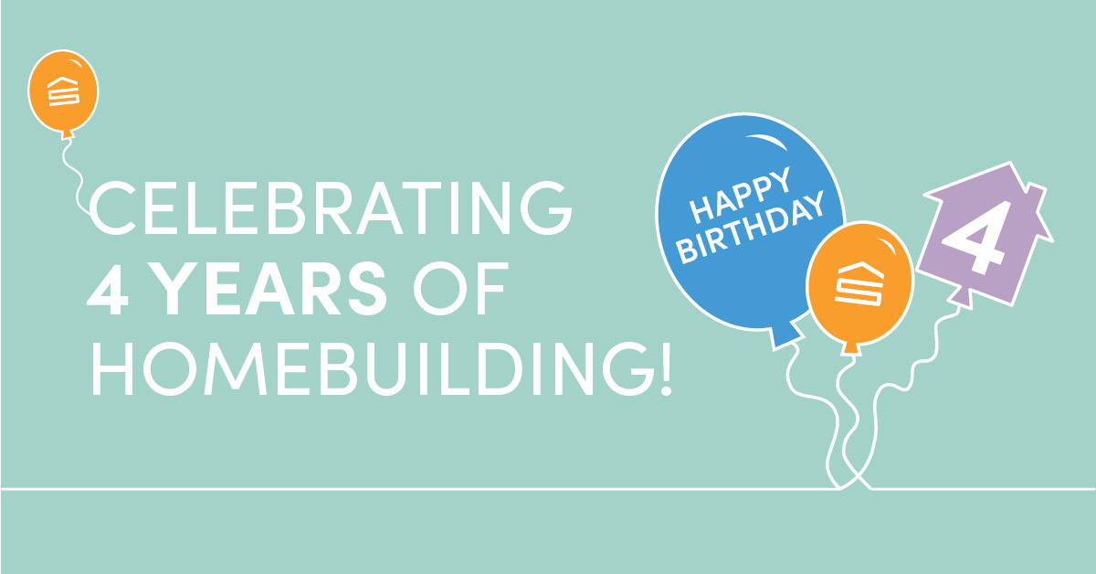 celebrating 4 years of homebuilding